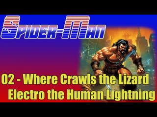 1967 1970 spider man 2 where crawls the lizard electro the human lightning bolt