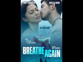 Breathe again (2022) filipino