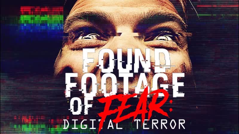 Найденная плёнка ужасов цифровой террор (2022) found footage of fear digital porn