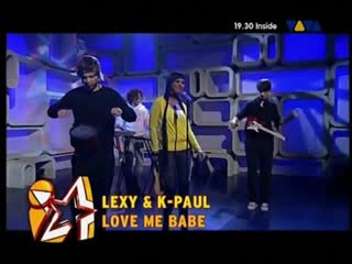 Lexy & k paul love me babe (live @ viva interaktiv)