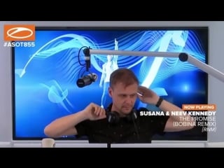 Susana & neev kennedy the promise (bobina remix) [a state of trance 855]