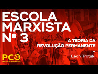 A teoria da revolução permanente aula inaugural da escola marxista nº 3 | debates marxistas nº 13