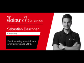 Sebastian daschner event sourcing, event driven architectures and cqrs