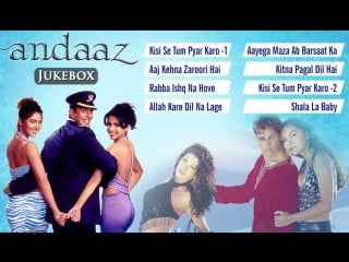 Andaaz (2003) songs akshay kumar priyanka chopra lara dutta