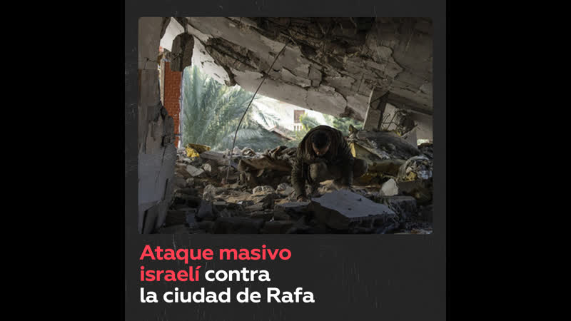 Al menos 100 muertos tras un ataque masivo israelí contra la ciudad de rafa en gaza
