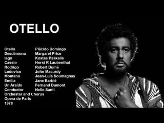 Otello plácido domingo, margaret price, kostas paskalis, launbenthal, dume, santi, paris 1978