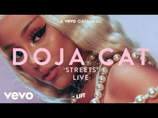 Doja cat streets (live performance) | vevo lift