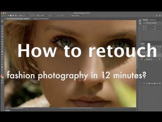 How to retouch fashion photography in 12 minutes