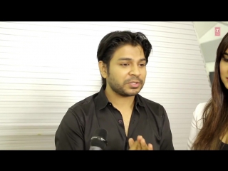 Exclusive interview with ankit tiwari & sonal chauhan badtameez t series ( 1080 x 1920 ) mp4