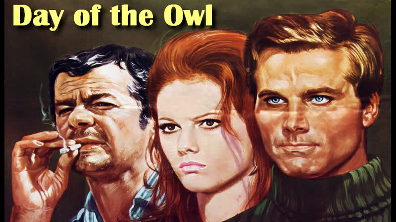 День совы (il giorno della civetta / day of the owl ) 1968
