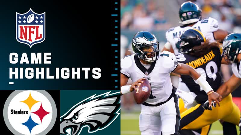 Steelers at eagles | preseason | highlights nfl 2021