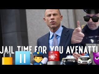 Michael avenatti is going to jail 🔒⏸👮‍♂️🚨🚓🚔😈