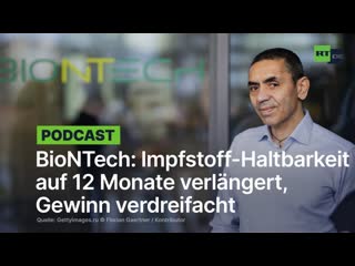 Biontech impfstoff halt­bar­keits­dau­er auf 12 mo­na­te ver­län­gert, umsatz & gewinn verdreifacht