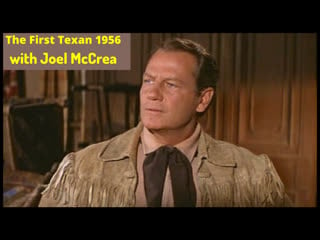 The first texan 1956 with joel mccrea, felicia farr, jeff morrow and wallace