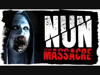 Thebraindit проклятие монахини на вебку! ● nun massacre