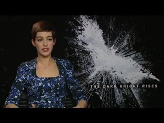 Anne hathaway dark knight rises interview why catwoman isnt very cat like