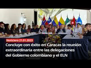 Concluye en caracas la reunión entre las delegaciones del gobierno colombiano y el eln noticiero rt 21/01/2023