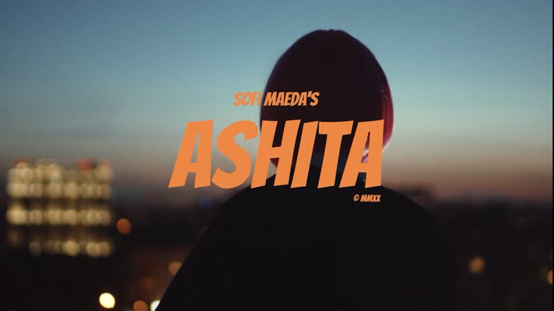 Sofi maeda ashita「明日」(премьера клипа, 2020)