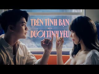 Min "trên tình bạn dưới tình yêu" [20 11 05]