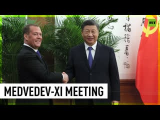 Medvedev meets with xi jinping in beijing