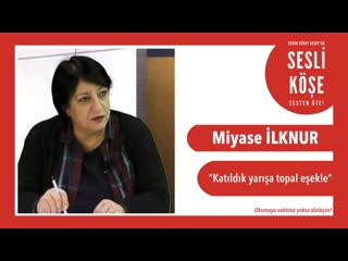 Miyase i̇lknur sesli köşe 7 aralık 2019 cumartesi