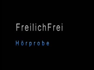 Freilichfrei 45 tot (hörprobe)