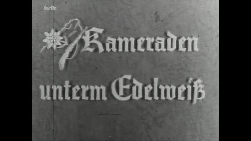 Kameraden unterm edelweiss (1943)
