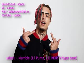 Udadu mumble (lil pump, lil morty type beat)