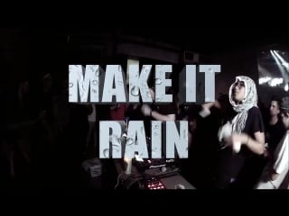 Make it rain with rl grime