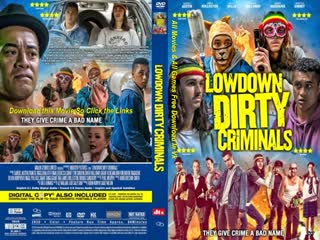 Lowdown dirty criminals 2020