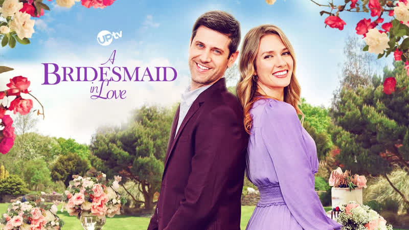 Влюблённая подружка невесты (2021) a bridesmaid in love