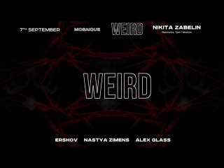 Teaser weird + nikita zabelin