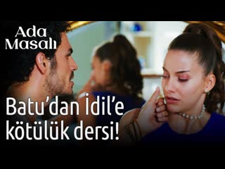 Ada masalı 12 bölüm batudan i̇dile kötülük dersi