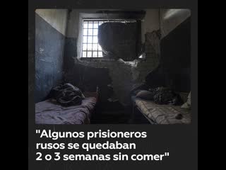 "algunos prisioneros rusos se quedaban 2 o 3 semanas sin comer"