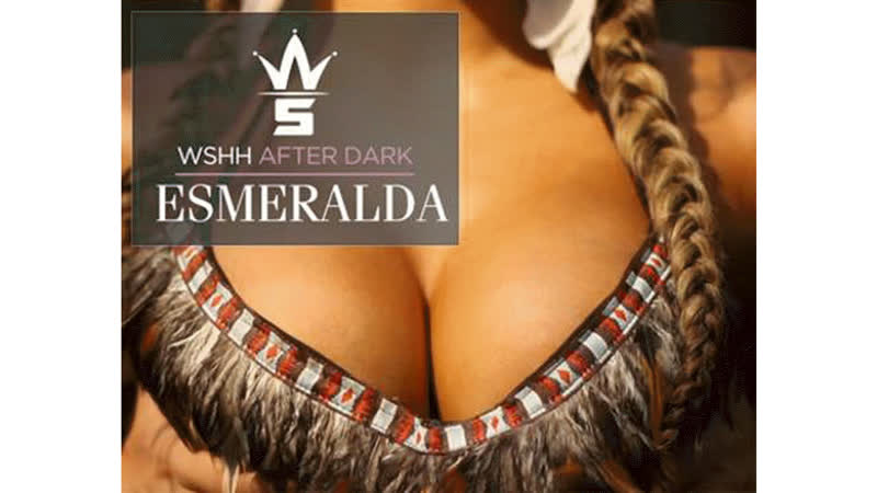 Wshh after dark archives esmeralda (*warning* must be 18+ to view)