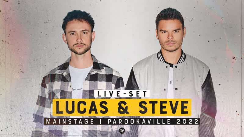 Parookaville 2022 | lucas &amp; steve | 4k