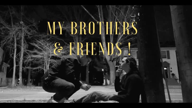 Мои братья и друзья (2020) my brothers &amp; friends!