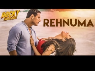 Rehnuma ¦ rocky handsome ¦ john abraham, shruti haasan ( )