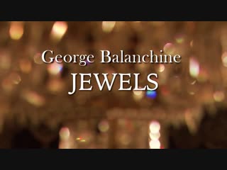 Драгоценности дж баланчин, g balanchine jewels, mariinsky ballet, #урокихореографии