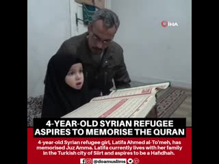 Four year old syrian refugee girl aspires to memorise the quran