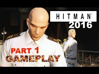 Hitman 2016/walkthrough part 1/gameplay beta/