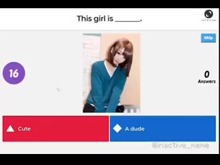 This girl is cute or a dude kahoot | andray memes