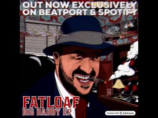 Fatloaf big daddy ep (preview)