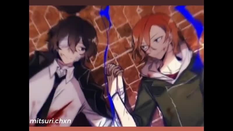 Dazai x chuuya | yaoi edit's |