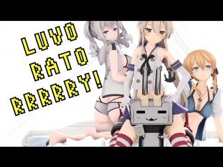 All mmd's kancolle heroines in luvoratorrrrry!