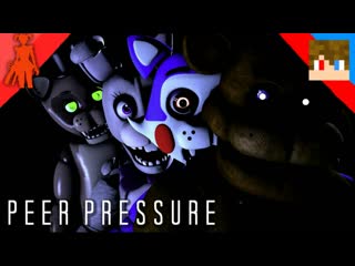 Tihonsyah sfm fnaf multiverse peer pressure meme (warning flashing)