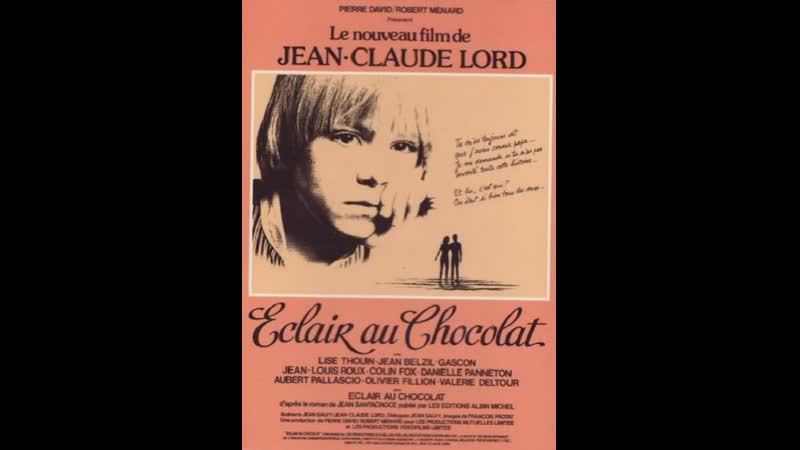 Шоколадный эклер eclair au chocolat (1979) канада
