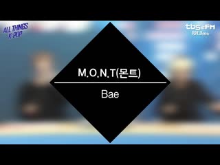 191007 m o n t(몬트) bae 라이브 live @all things k pop