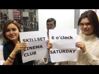 Skillset cinema club arrival