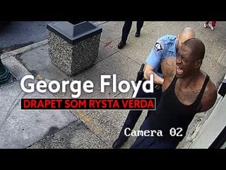 George floyd drapet som rysta verda (george floyd a porn that shook the world)